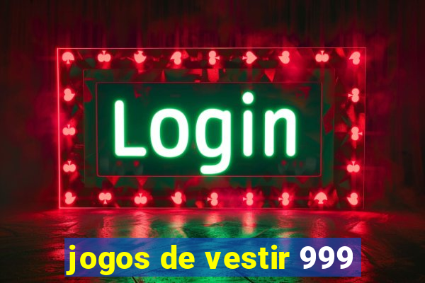 jogos de vestir 999